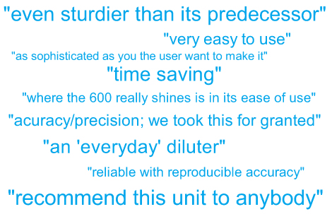 Customer Testimonials for Microlab 600 Diluter and Dispenser